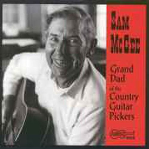 Sam McGee: Grand Dad of the Country Guitar Pickers - CD