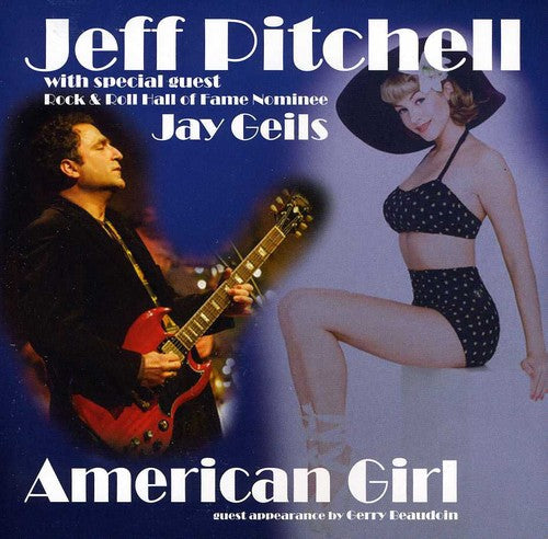 Jeff Pitchell: American Girl - CD