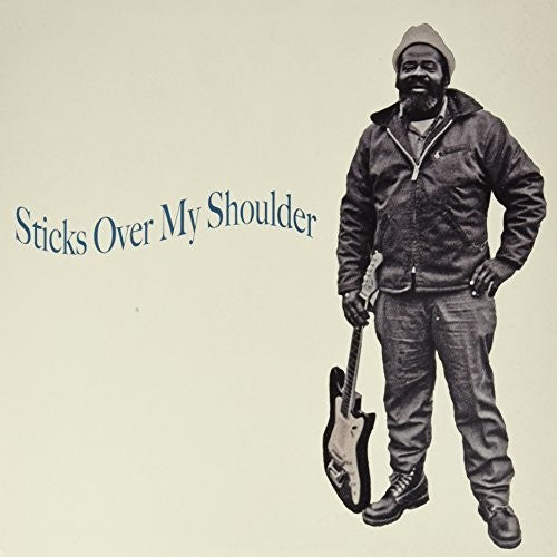 Sticks Over My Shoulder: Sticks Over My Shoulder - VINYL