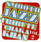 Smooth Jazz Tribute: Smooth Jazz tribute to Chaka Khan Vol. 2 - CD