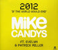 Mike Candys Feat.Evelyn & Patrick Miller: 2012-If the World Would End (2 Tracks) - CD SINGLE