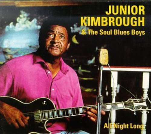 Junior Kimbrough & Soul Blues: All Night Long - VINYL