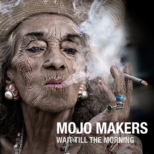 Mojo Makers: Wait Till The Morning - CD