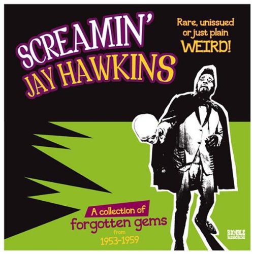 Screamin' Jay Hawkins: Rare Unissued or Just Plain Weird - VINYL