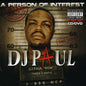 DJ Paul: Person of Interest - CD