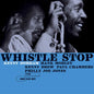 Kenny Dorham - Whistle Stop - Blue Note Classic LP