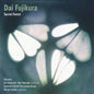 Okeanos: Dai Fujikura: Secret Forest - CD