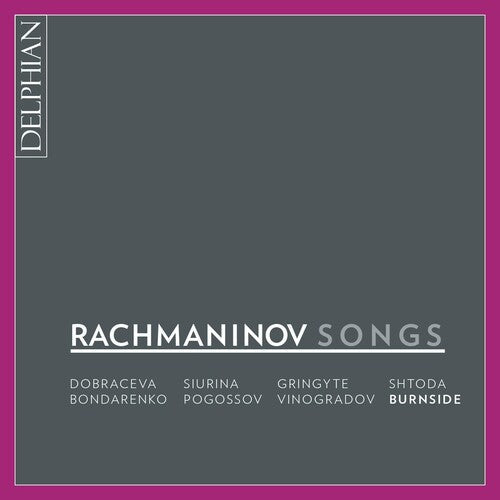 Rachmaninov / Dobraceva / Siurina: Songs - CD