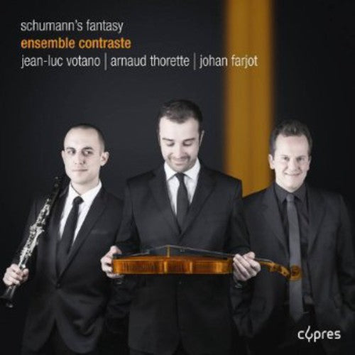 Schumann / Ensemble Contraste: Schumann's Fantasy - CD