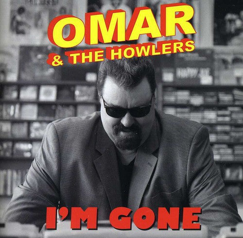Omar & the Howlers: I'm Gone - CD