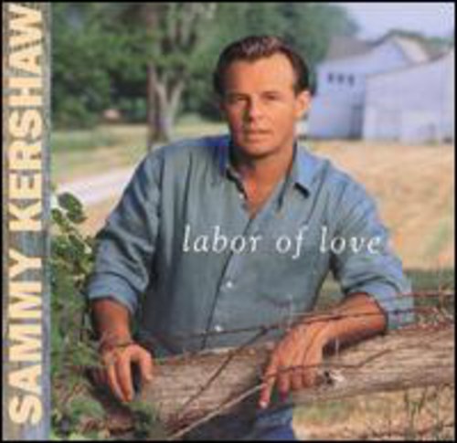 Sammy Kershaw: Labor of Love - CD