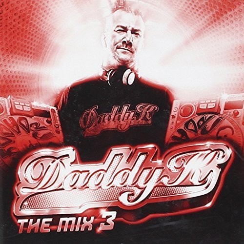Daddy K: Mix 3 - CD