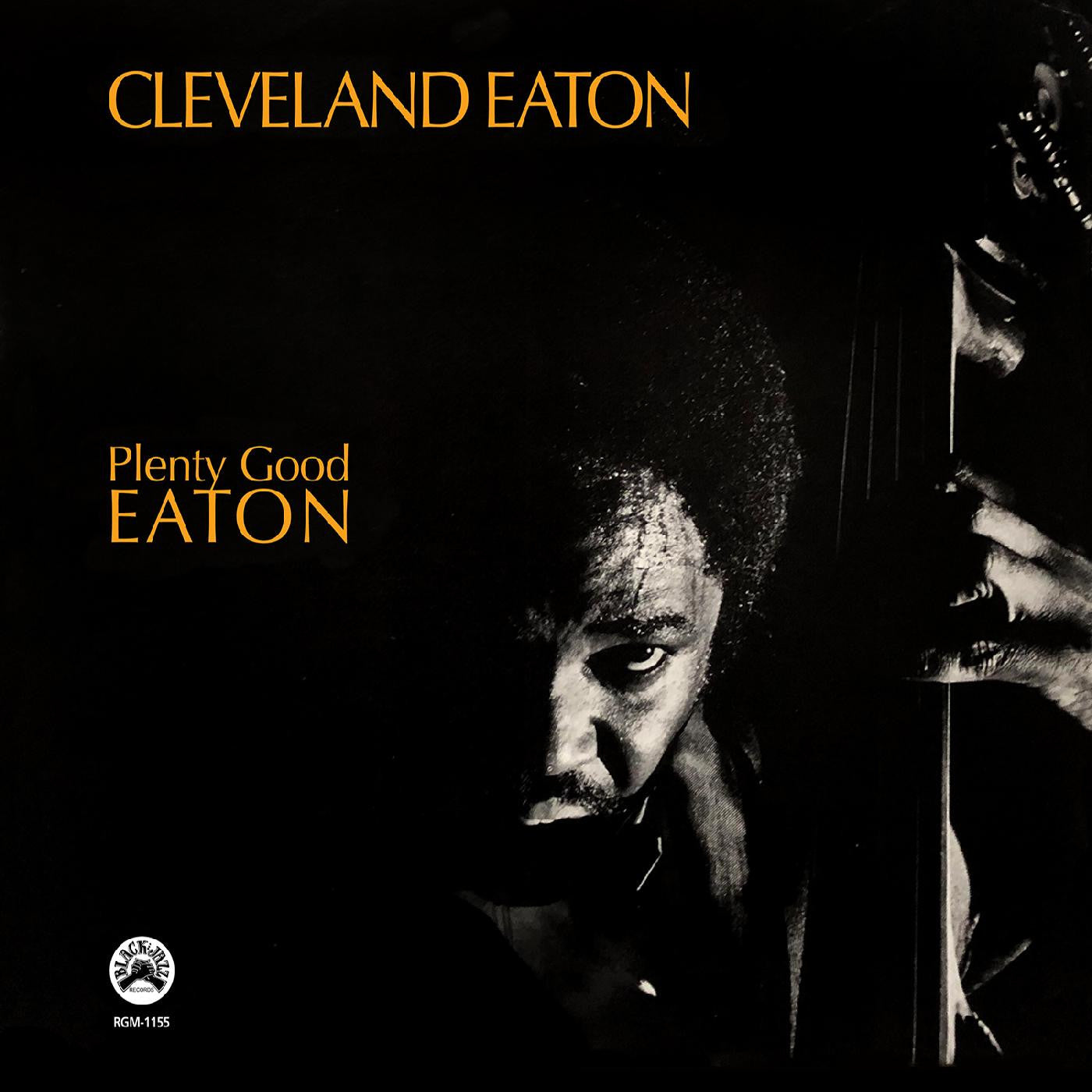 Cleveland Eaton - Plenty Good Eaton - VINYL