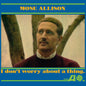 Mose Allison - I Don't Worry About A Thing - VINYL
