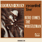 Roland Kirk - Here Comes The Whistleman - VINYL