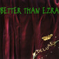 Better Than Ezra - Deluxe - VINYL
