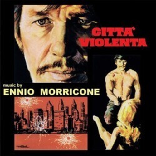 Ennio Morricone: Citta Violenta (Violent City) (Original Soundtrack) - CD