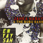 Janka Nabay & the Bubu Gang: En Yay Sah - VINYL