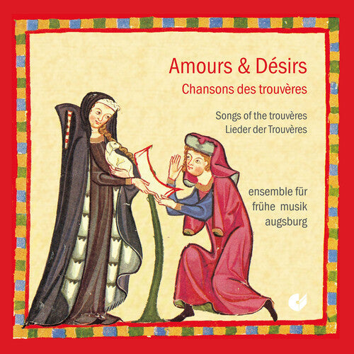Ensemble f r fruhe Musik Augsburg: Songs of the Trouveres - CD