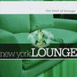 New York Lounge: Best of Lounge - CD