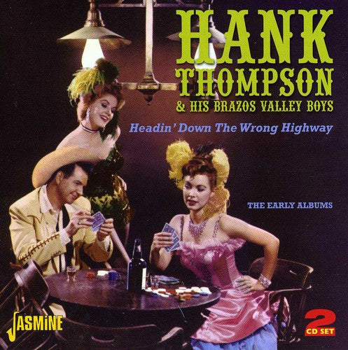 Hank Thompson & His Brazos Valley Boys: Headin Down the Wrong Highway - CD