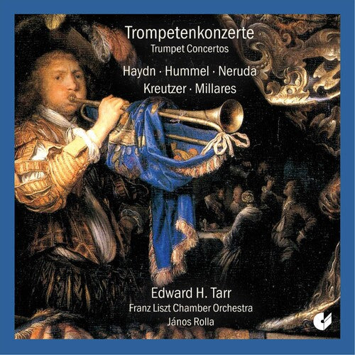 Edward H. Tarr: Trumpet Concertos - CD