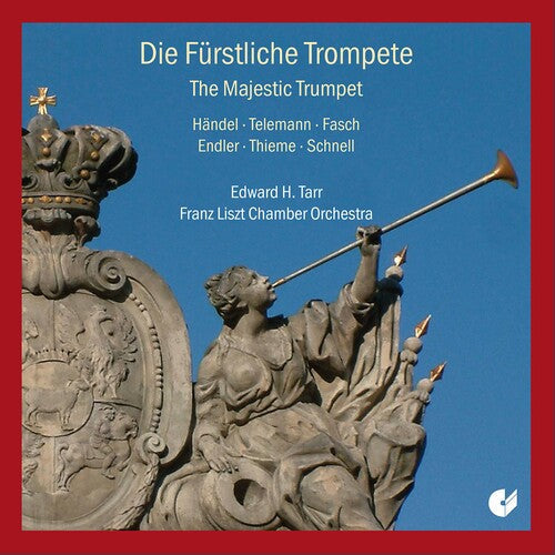Edward H. Tarr: Majestic Trumpet - CD