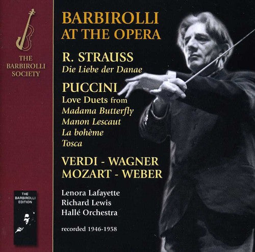 Lenora Barbirolli Lafayette; Richard Lewis; Halle: Barbirolli at the Opera - CD