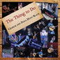 Hunt Black, Charlie & Dana Hunt: Thing to Do - CD