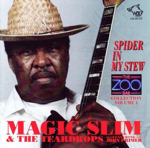 Magic Slim & Teardrops: Zoo Bar Collection 4: Spider in My Stew - CD