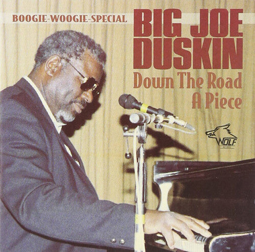 Big Joe Duskin: Down the Road a Piece - CD