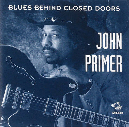John Primer: Blues Behind Closed Doors - CD