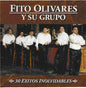 Fito Olivares Y Su Grupo: 30 Exitos Inolvidables - CD