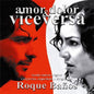 Roque Baños: Amor, Dolor Y Vice Versa (Original Soundtrack) - CD