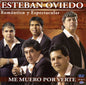 Esteban Oviedo: Me Muero Por Verte - CD
