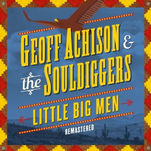 Geoff Achison: Little Big Men - CD