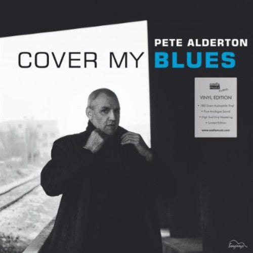 Pete Alderton: Cover My Blues - VINYL