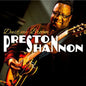 Preston Shannon: Dust My Broom - CD