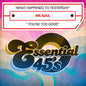 Mr. Soul: What Happened to Yesterday / You're Too Good - CD