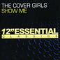 The Cover Girls: Show Me - CD
