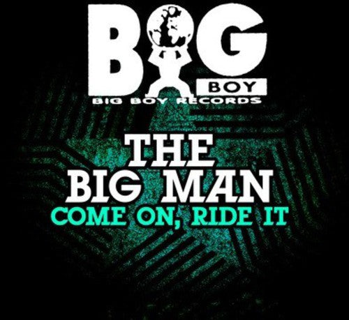 Big Man: Come on Ride It - CD
