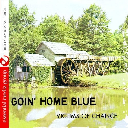 Victims of Chance: Goin Home Blue - CD