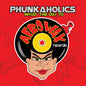 Phunkaholics: What the Dili Yo - CD