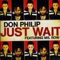 Don Philip: Just Wait - CD