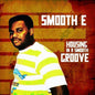 Smooth E: Housing in a Smooth Groove - CD