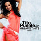 Tito Puente, Jr.: Greatest Hits - CD