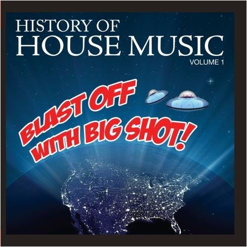 Various Artists: Blast Off Big Shot: History House 1 / Var - CD