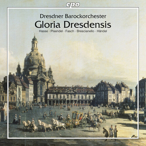 Brescianello / Pisendel / Hasse / Fasch / Caldera: Gloria Dresdensis - CD