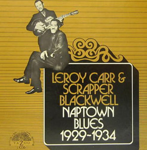 Leroy Carr & Scrapper Blackwell: Naptown Blues 1929-1934 - VINYL