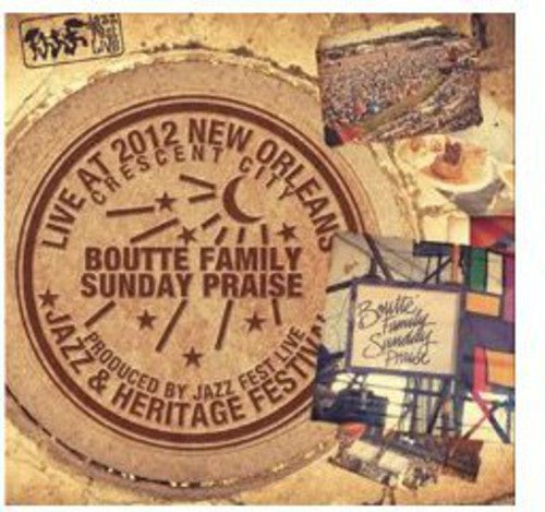 Boutte Family Sunday Praise: Live at Jazzfest 2012 - CD